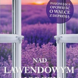 Nad lawendowym morzem