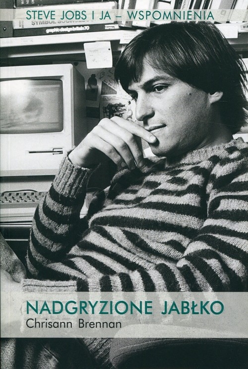 Nadgryzione jabłko.. Steve Jobs i ja - wspomnienia