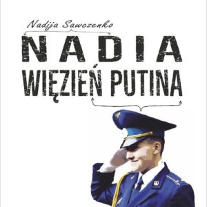Nadia więzień Putina
