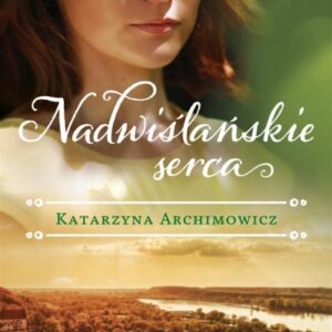 Nadwiślańskie serca