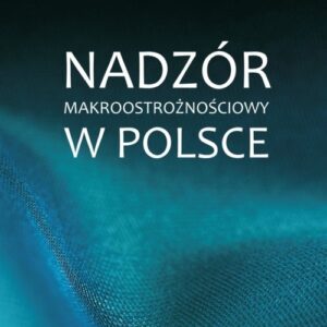 Nadzór makroostrożnościowy w Polsce