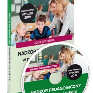 Nadzór pedagogiczny w przedszkolu i szkole w.2019 Praktyczne zastosowanie nowych przepisów