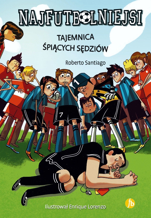 Najfutbolniejsi 1. Tajemnica śpiących sędziów