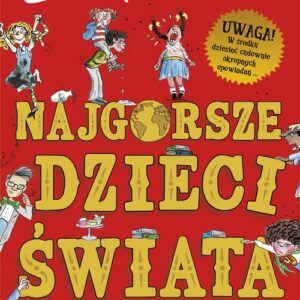 Najgorsze dzieci świata