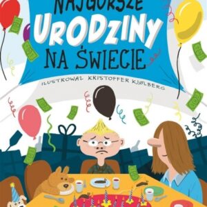 Najgorsze urodziny na świecie