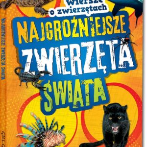 Najgroźniejsze zwierzęta świata Wiersze o zwierzętach