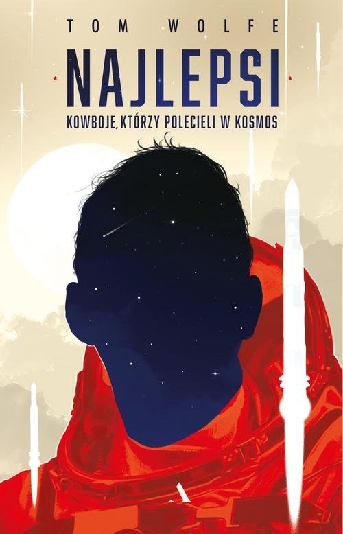 Najlepsi. Kowboje którzy polecieli w kosmos