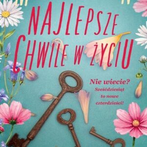 Najlepsze chwile w życiu