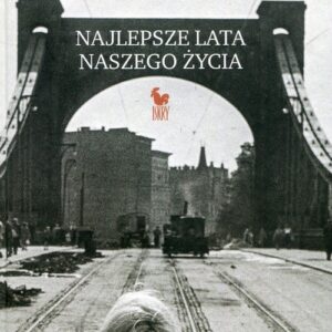Najlepsze lata naszego życia