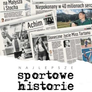 Najlepsze sportowe historie