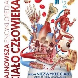 Najnowsza encyklopedia. Ciało człowieka