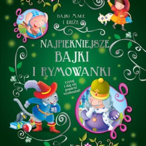 Najpiękniejsze bajki i rymowanki