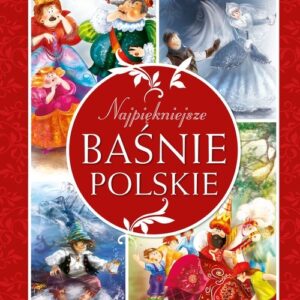 Najpiękniejsze baśnie polskie