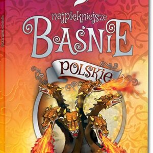 Najpiękniejsze baśnie polskie. kolorowe ilustracje, kreda, duża czcionka