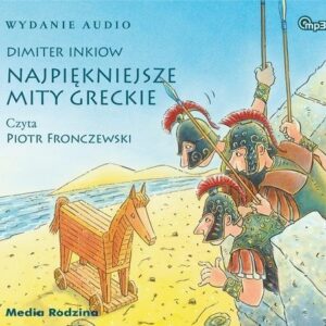 Najpiękniejsze mity greckie (Audiobook)