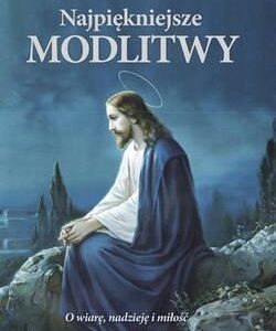 Najpiękniejsze modlitwy
