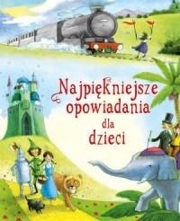 Najpiękniejsze opowiadania dla dzieci