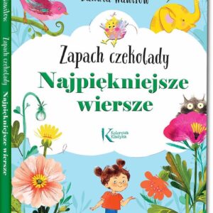 Najpiękniejsze wiersze Zapach czekolady