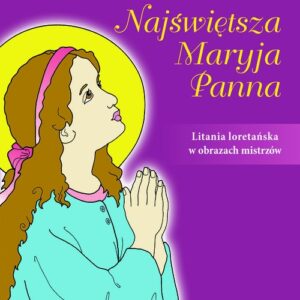 Najświętsza Maryja Panna Kolorowanka