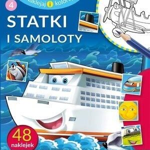 Naklejaj i koloruj. Statki i samoloty