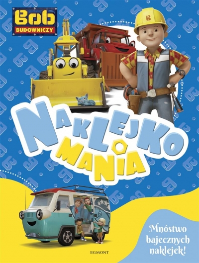 Naklejkomania. Bob Budowniczy