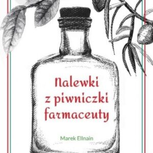 Nalewki z piwniczki farmaceuty