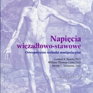 Napięcia więzadłowo-stawowe. Osteopatyczne techniki manipulacyjne