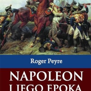 Napoleon i jego epoka T.2