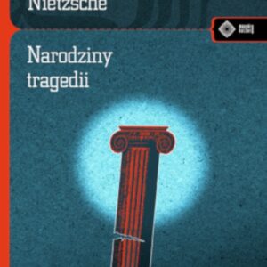 Narodziny tragedii czyli hellenizm i pesymizm