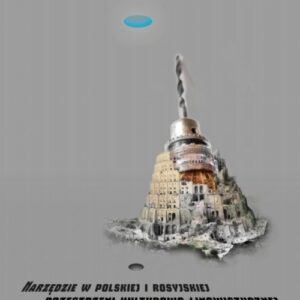 Narzędzie w polskiej i rosyjskiej przestrzeni kulturowo-lingwistycznej