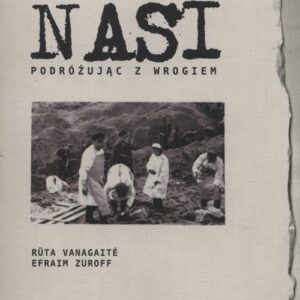 Nasi. Podróżując z wrogiem