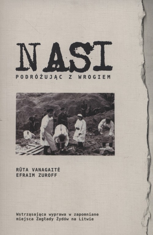 Nasi. Podróżując z wrogiem