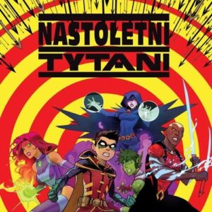 Nastoletni Tytani T.3 Powrót Kida Flasha