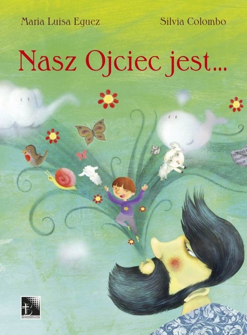 Nasz Ojciec jest...