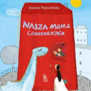 Nasza mama czarodziejka