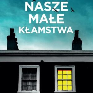 Nasze małe kłamstwa