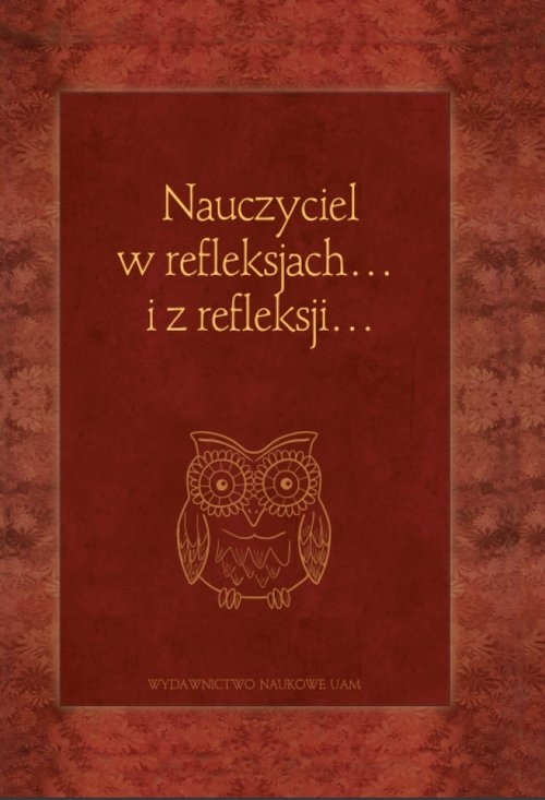 Nauczyciel w re?eksjach i z re?eksji