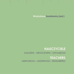 Nauczyciele Zasłużeni niedocenieni zapamiętani