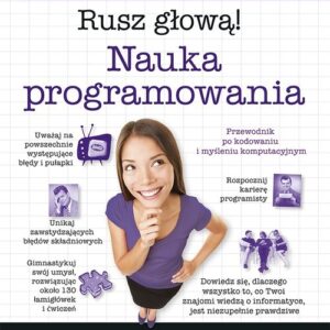 Nauka programowania Rusz głową!