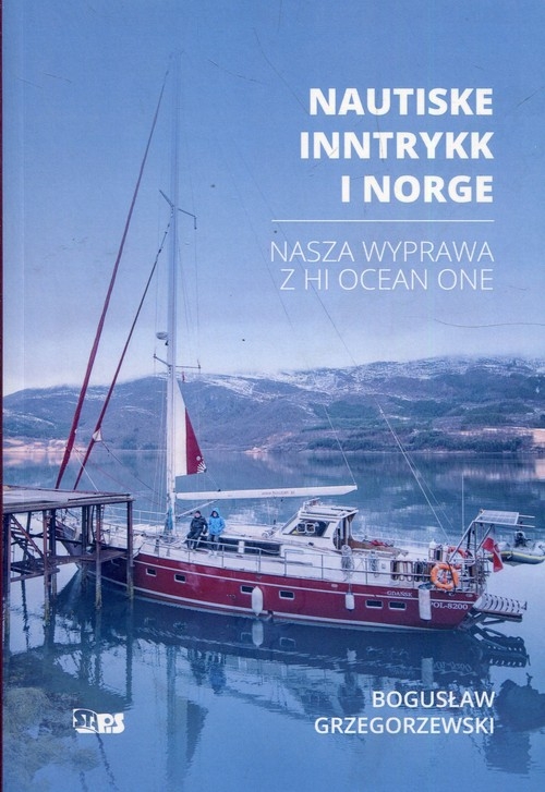 Nautiske Inntrykk i Norge. Nasza wyprawa z Hi Ocean One
