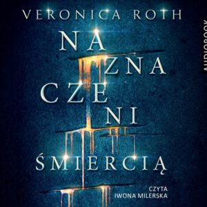 Naznaczeni śmiercią (Audiobook)