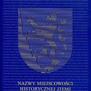 Nazwy miejscowości historycznej ziemi lwowskiej
