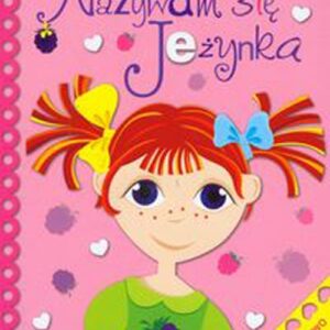 Nazywam się Jeżynka