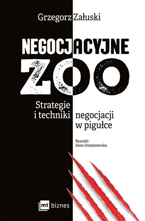 Negocjacyjne zoo.. Strategie i techniki negocjacji w pigułce