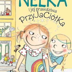 Nelka i jej prawdziwa przyjaciółka