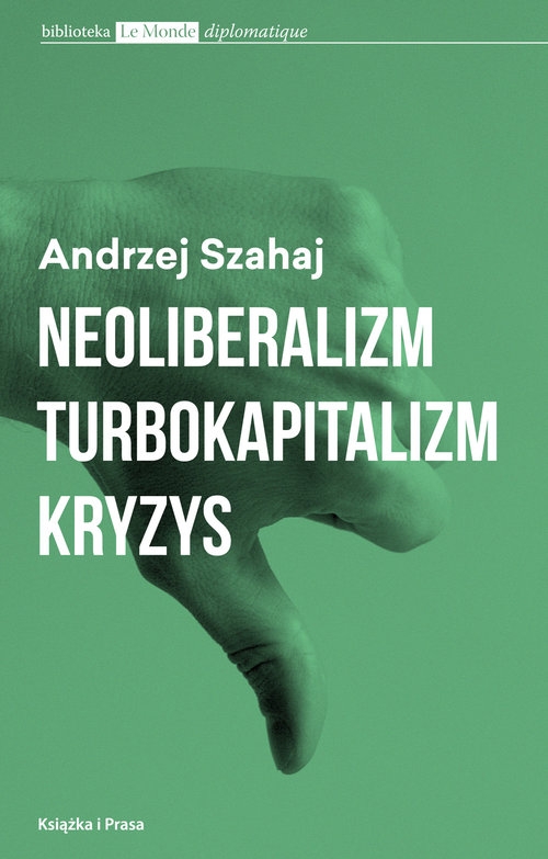 Neoliberalizm turbokapitalizm kryzys