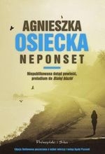 Neponset Niepublikowana dotąd powieść, preludium do Białej bluzki