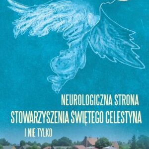 Neurologiczna strona Stowarzyszenia Świętego Celestyna i nie tylko