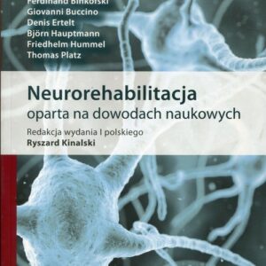 Neurorehabilitacja oparta na dowodach naukowych