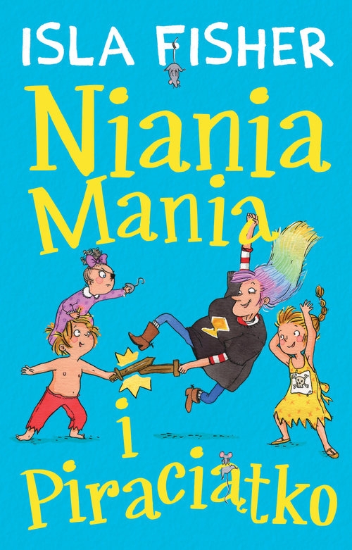 Niania Mania 2 Niania Mania i Piraciątko